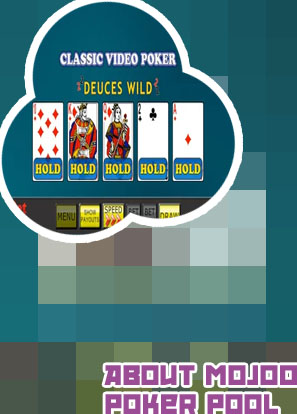 Mojo poker pool