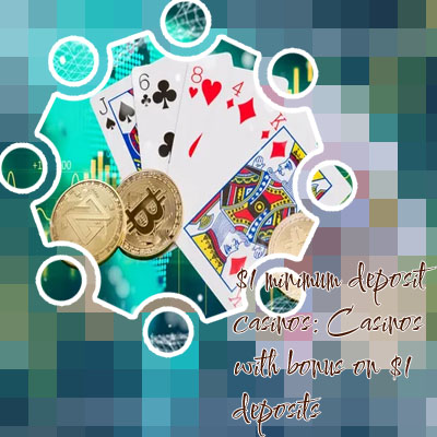 1 deposit casinos